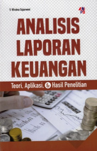 Analisis Laporan Keuangan : Teori Aplikasi dan Hasil Penelitian