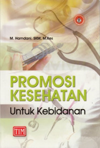 Promosi Kesehatan untuk kebidanan