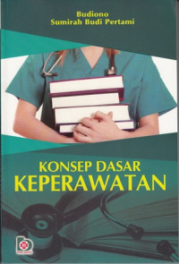 Konsep Dasar Keperawatan