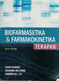 Biofarmasetika dan Farmakokinetika terapan