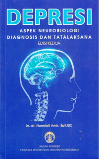 Depresi : Aspek Neurobiologi Diagnosis dan Tatalaksana