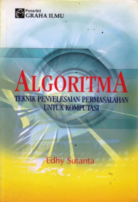 Algoritma : Teknik Penyelesaian Permasalahan Untuk Komputasi