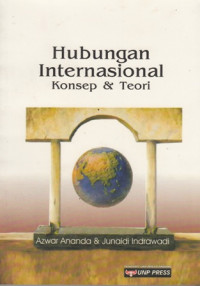 Hubungan Internasional : Konsep dan Teori