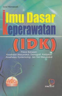 Ilmu Dasar Keperawatan (IDK)