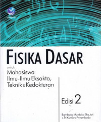 Fisika Dasar : untuk Mahasiswa Ilmu-Ilmu Eksakta, Teknik dan Kedokteran