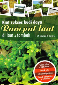 Kiat Sukses Budi Daya Rumput Laut di Laut dan Tambak