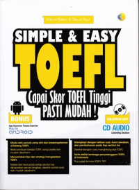 Simple and Easy Toefl:Capai Skor Toefl Tinggi Pasti Mudah!