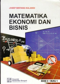 Matematika Ekonomi dan Bisnis Buku 1