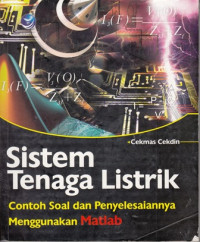 Sistem Tenaga Listrik:Contoh Soal dan Penyelesaiannya Menggunakan Matlab