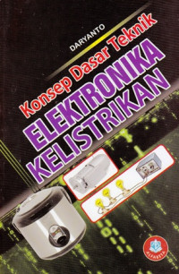 Konsep Dasar Teknik Elektronika Kelistrikan