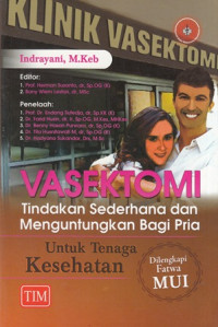 Vasektomi : Tindakan Sederhana dan Menguntungkan Bagi Pria untuk Tenaga Kesehatan