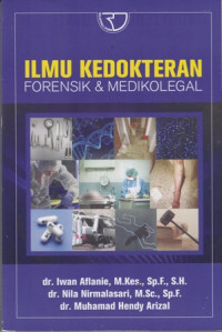 Ilmu Kedokteran : Forensik dan Medikolegal