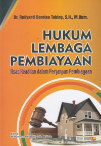 Hukum Lembaga Pembiayaan : Asas Keadilan dalam Perjanjian Pembiayaan