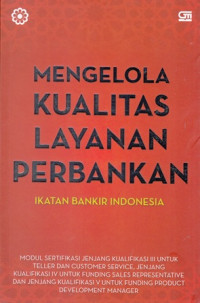 Mengelola Kualitas Layanan Perbankan