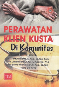 Perawatan Klien Kusta Di Komunitas