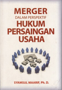 Merger Dalam Perspektif Hukum Persaingan Usaha