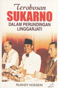 Terobosan Sukarno Dalam Perundingan Linggarjati