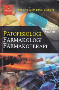 Buku Ajar Praktis Patofisiologi Farmakologi Farmakoterapi