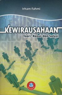 Kewirausahaan:Teori,Kasus  dan Solusi