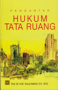 Pengantar Hukum Tata Ruang