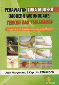 Perawatan Luka Modern (Modern Woundcare) terkini dan terlengkap