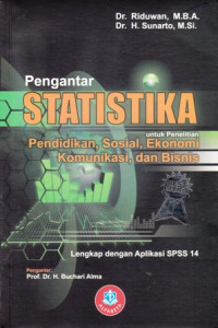 Pengantar Statistika untuk penelitian Pendidikan Sosial Ekonomi Komunikasi dan Bisnis