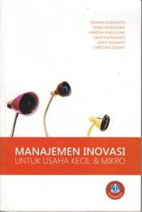 Manajemen Inovasi:Untuk Usaha Kecil dan Mikro