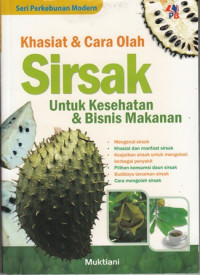 Khasiat dan cara Olah Sirsak untuk Kesehatan dan Bisnis Makanan