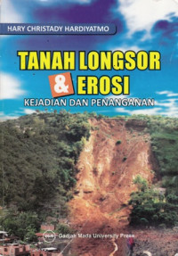 Tanah Longsor dan Erosi : Kejadian dan Penangananya