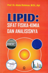 LIPID : Sifat Fisika-Kimia Dan analisisnya