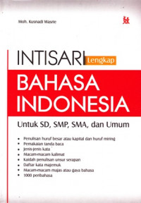 Intisari Lengkap Bahasa Indonesia untuk SD, SMP, SMA, dan Umum