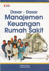 Dasar-Dasar Manajemen Keuangan Rumah Sakit