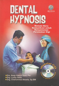 Dental Hypnosis : Metode Baru Komunikasi Untuk Kenyamanan Perawatan Gigi