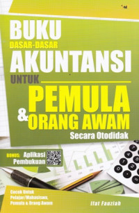 Buku Dasar-Dasar Akuntansi untuk Pemula dan Orang Awam Secara Otodidak