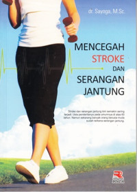 Mencegah Stroke dan Serangan Jantung