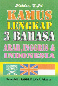 Kamus Lengkap 3 Bahasa Arab, Inggris dan Indonesia