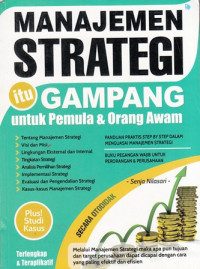 Manajemen Strategi Itu Gampang Untuk Pemula Dan Orang Awam