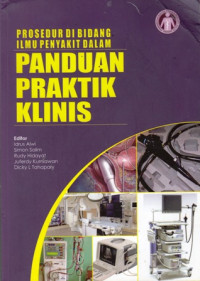 Prosedur di Bidang Ilmu Penyakit Dalam : Panduan Praktik Klinis