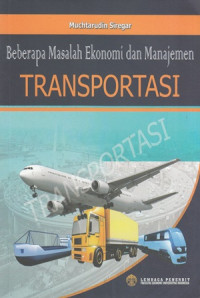 Beberapa Masalah Ekonomi dan Manajemen Transportasi