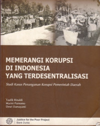 Memerangi Korupsi di Indonesia yang Terdesentralisasi