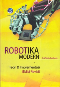 Robotika Modern : Teori dan Implementasi