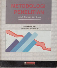 Metodologi Penelitian:Untuk Ekonomi dan Bisnis