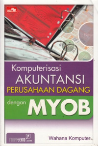 Komputerisasi Akuntansi Perusahaan Dagang dengan MYOB