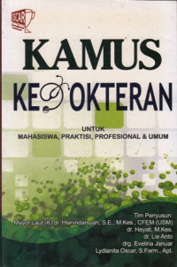 Kamus Kedokteran untuk Mahasiswa, Praktisi, Profesional dan Umum