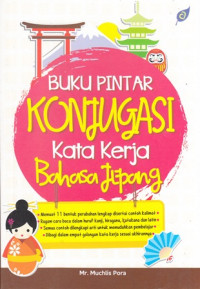 Konjungasi Kata Kerja Bahasa Jepang : Buku Pintar