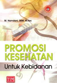 Promosi Kesehatan Untuk Kesehatan