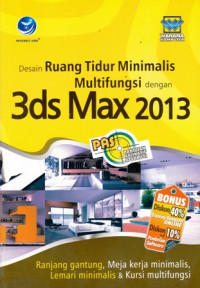 PAS Desain Ruang Tidur Minimalis Multifungsi dengan 3ds Max 2013