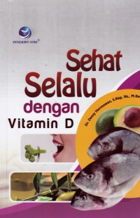 Sehat Selalu dengan Vitamin D