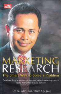 Marketing Research : The Smart Way to Solve a Problem