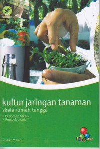 Kultur Jaringan Tanaman:Skala Rumah Tangga